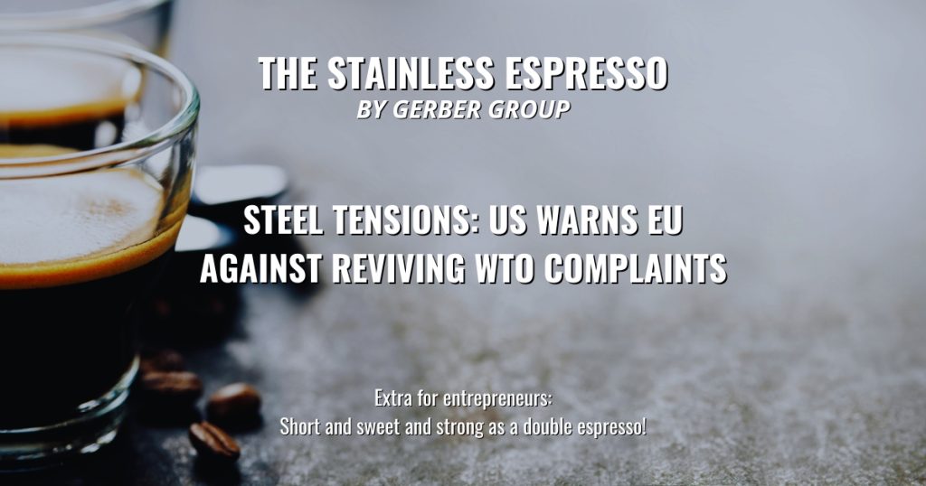 Steel tensions: US warns EU against reviving WTO complaints