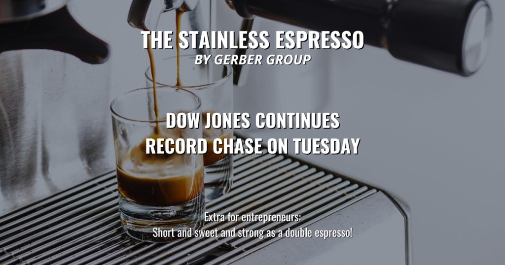 Dow Jones continues record chase on Tuesday - Stainless Espresso 1 Dow Jones continues record chase on Tuesday