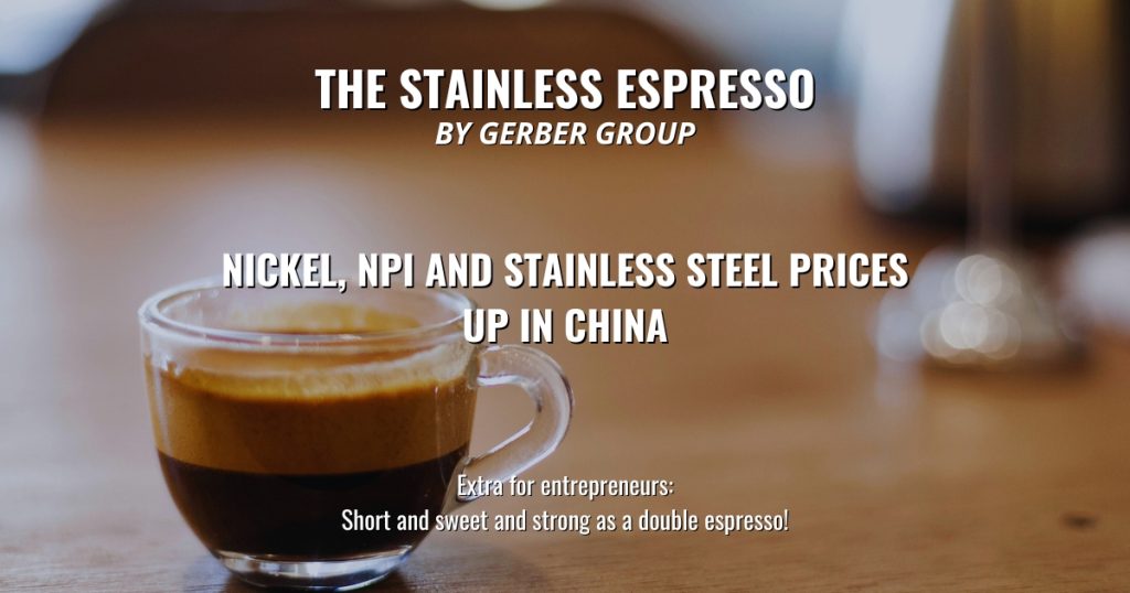 Nickel, NPI and stainless steel prices up in China - Stainless Espresso 1 Nickel, NPI and stainless steel prices up in China