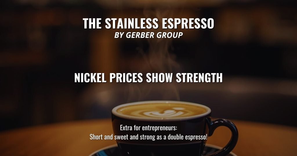 Nickel Prices Show Strength - Stainless Espresso 1 Nickel Prices Show Strength