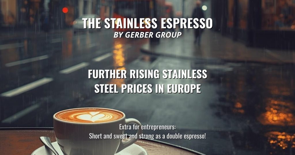 Further Rising Stainless Steel Prices in Europe - Stainless Espresso 1 Further Rising Stainless Steel Prices in Europe