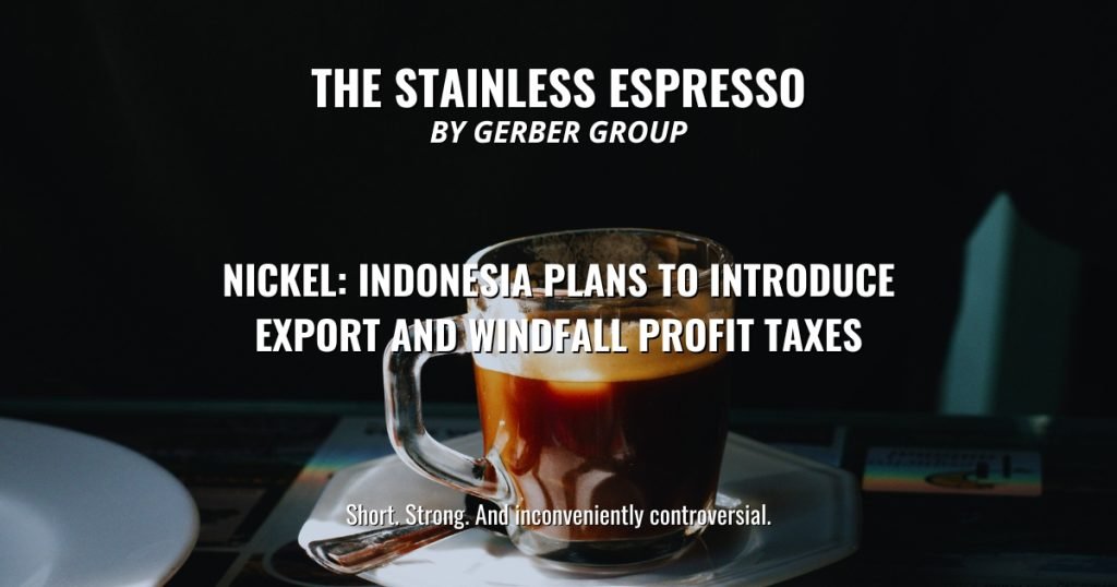 Nickel: Indonesia Plans to Introduce Export and Windfall Profit Taxes